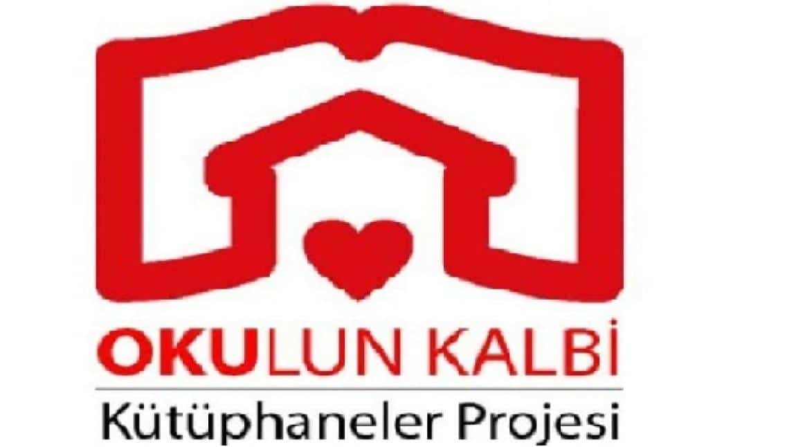 OKULUN KALBİ KÜTÜPHANELER PROJESİ